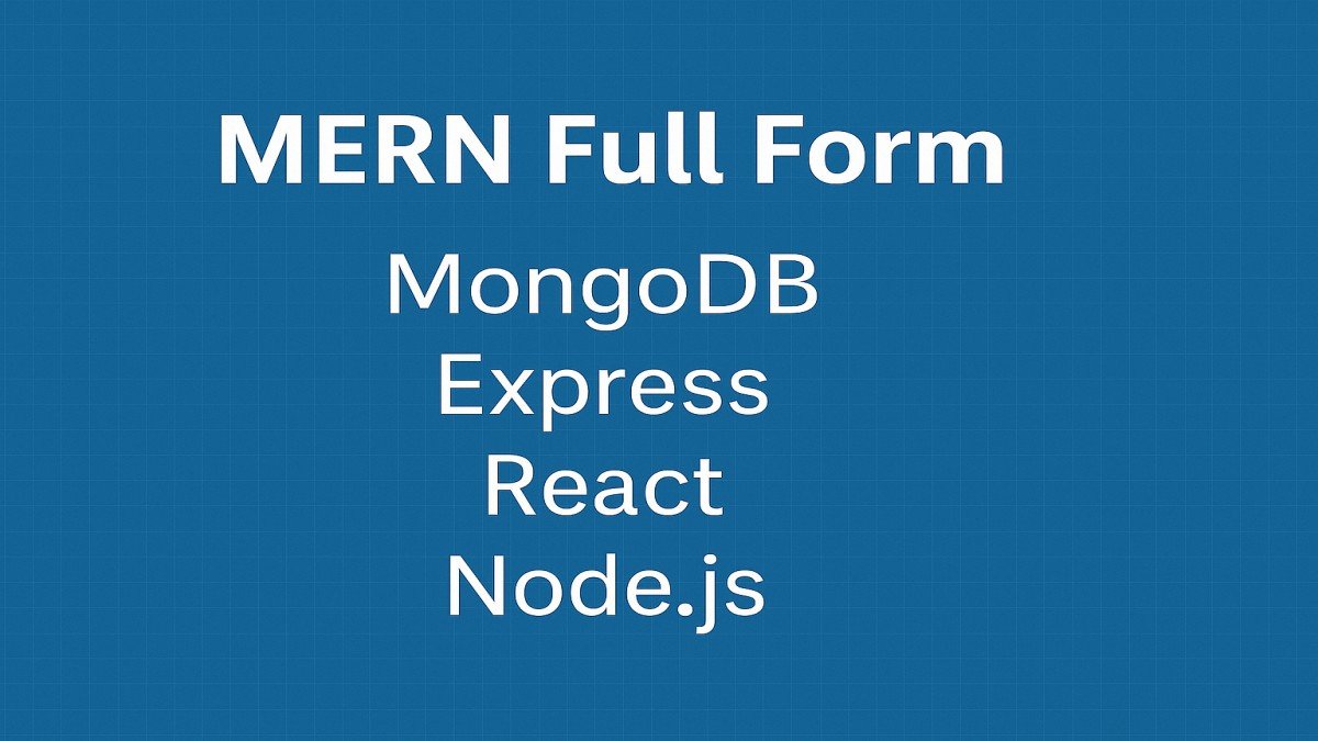 MERN Full Form